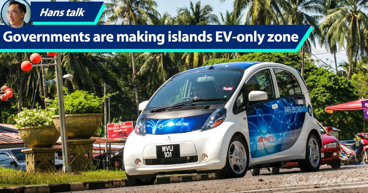 To convince the public to switch to EVs, forget Klang Valley, make Langkawi EV-only zone 01