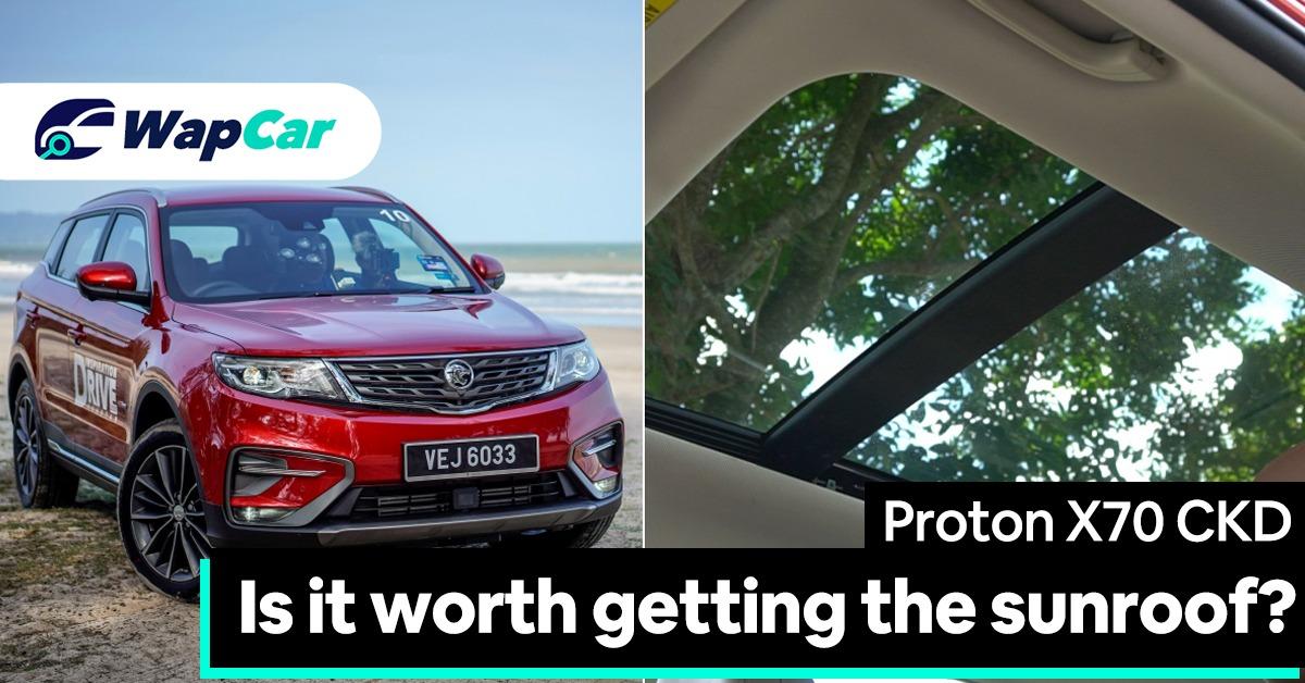 2020 Proton X70 CKD - Worth topping up RM 3,000 for the sunroof? 01