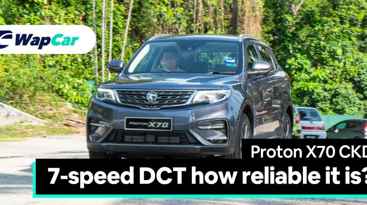 2020 Proton X70 CKD 7-speed wet DCT is tested in Malaysia, lifespan of 350k km