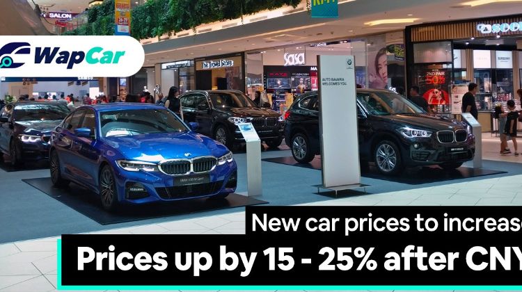 Car prices to go up by 15 to 25 percent after Chinese New Year.