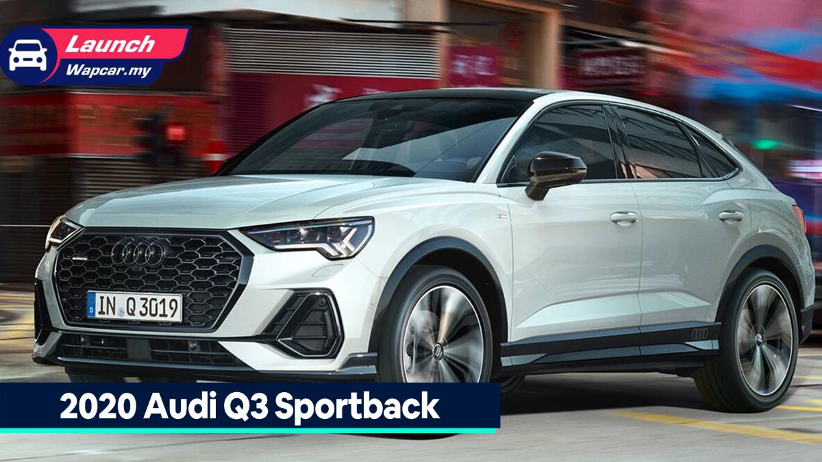 2020 Audi Q3 Sportback launched in Malaysia - 180 PS, 320 Nm, RM 300k 01